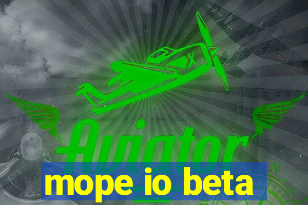 mope io beta